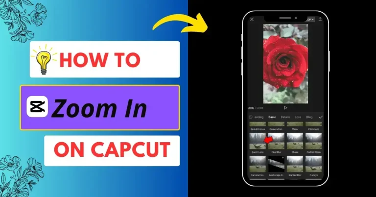 Easy guide on how to zoom in on CapCut