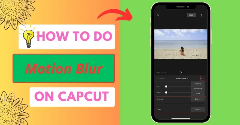 How to do motion blur on CapCut
